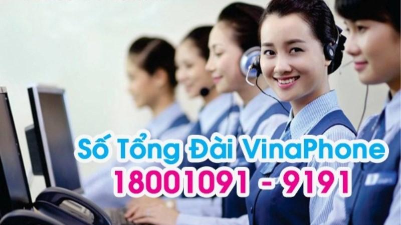 Li&ecirc;n hệ tổng đ&agrave;i Vinaphone th&ocirc;ng qua số 9191 hoặc 18001091