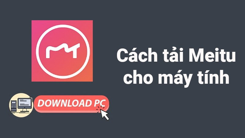 Cài đặt Meitu XiuXiu trên máy tính với giả lập