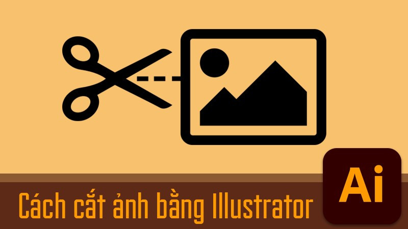 Cắt ảnh trong Adobe Illustrator