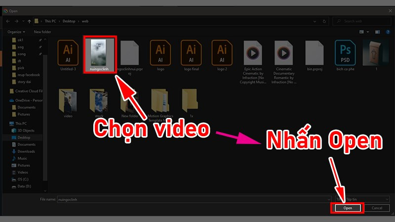 Chọn video muốn đăng, nhấn Open