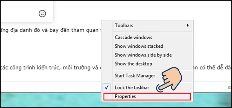 Click chuột trái lên thanh Taskbar và chọn Properties.