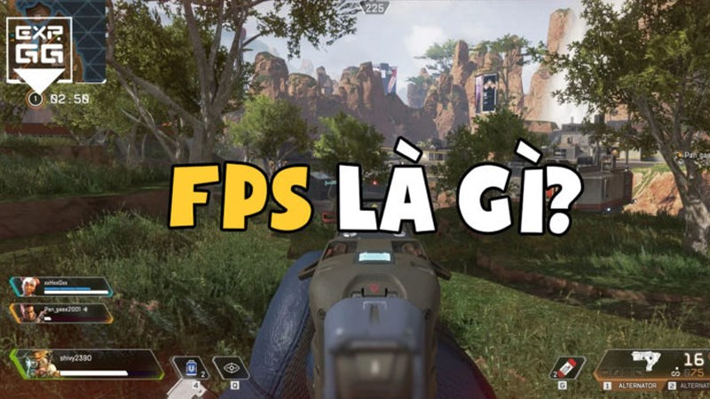 FPS Là Gì? Tăng FPS Khi Chơi Game Với 6 Thủ Thuật Hiệu Quả