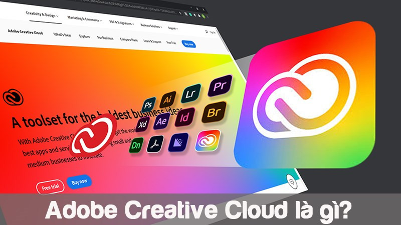 Adobe Creative Cloud là gì? Khám phá bộ công cụ thiết kế đỉnh cao