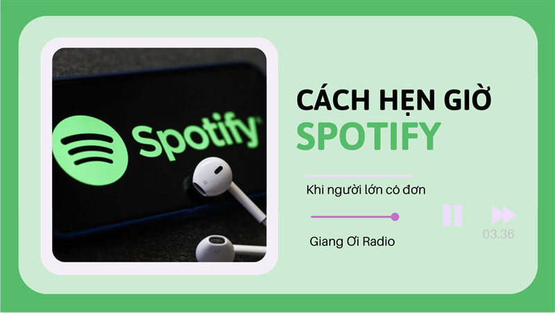 Cách hẹn giờ trên Spotify