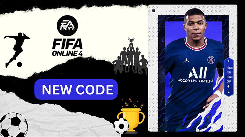 Code FO4 Mới Nhất Và Cách Nhập Code FIFA ONLINE 4