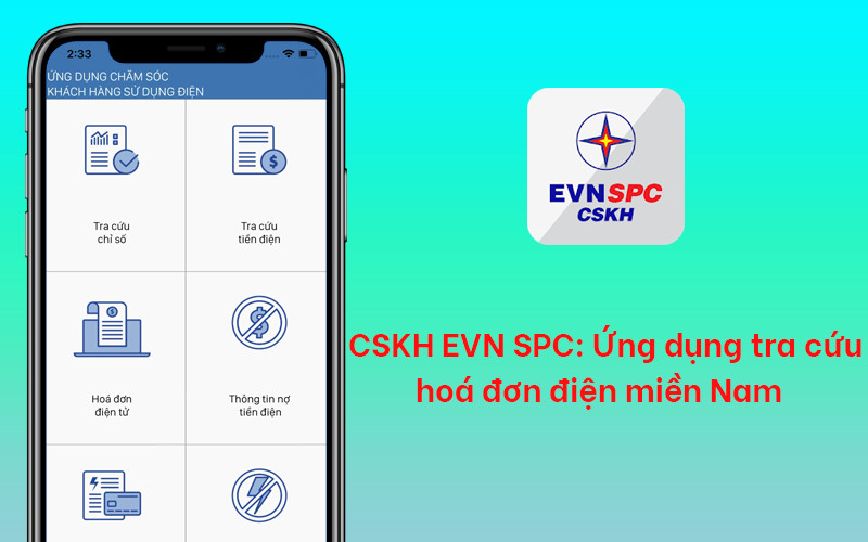 CSKH EVN SPC: Ứng dụng tra cứu hoá đơn điện miền Nam