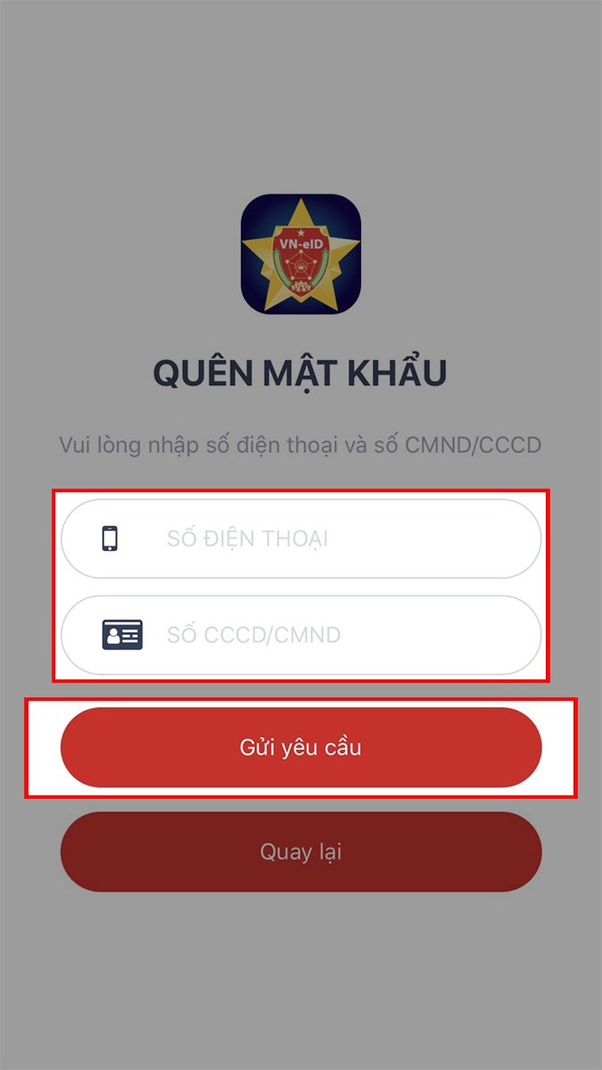Điền số điện thoại và số CCCD/CMND của bạn &gt; Chọn Gửi yêu cầu