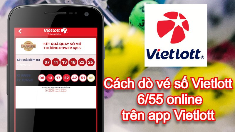 Dò vé số Vietlott 6/55 trên điện thoại