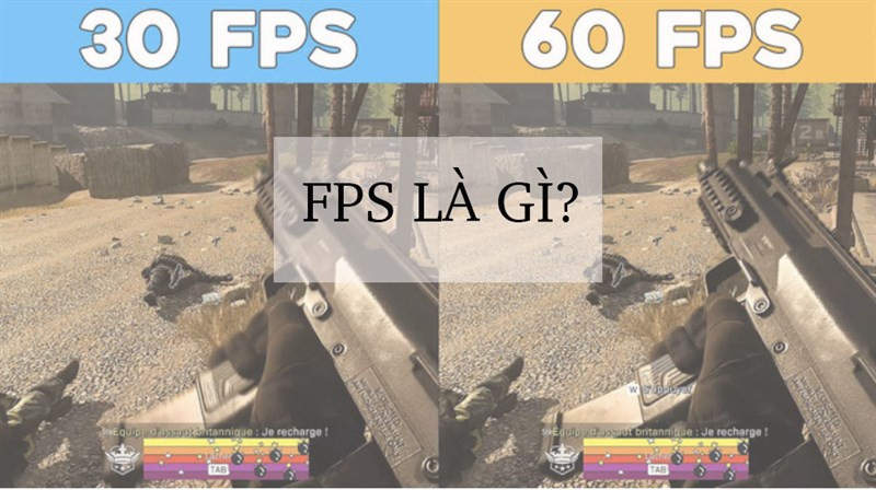 FPS là gì? Những yếu tố ảnh hưởng và thông số FPS phù hợp chơi game