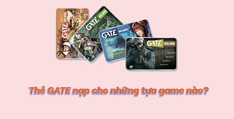 Game sử dụng thẻ GATE