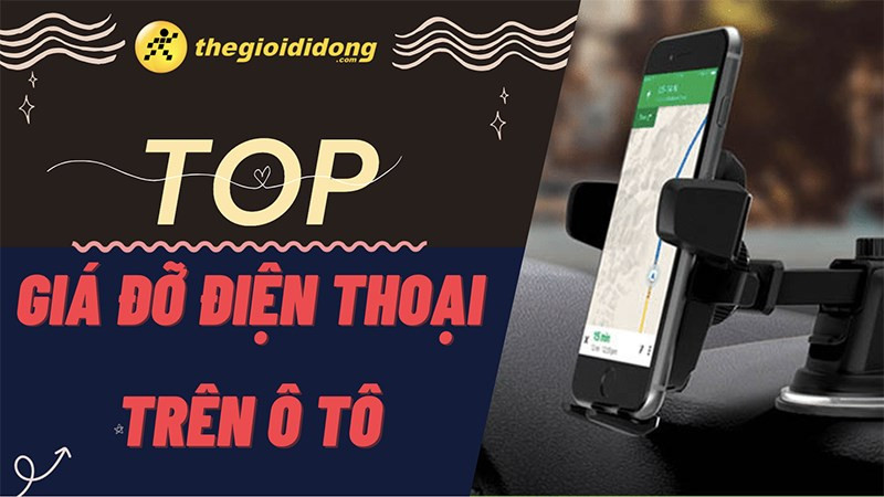 Giá đỡ điện thoại trên ô tô