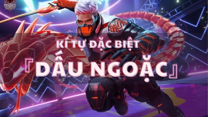 Ký tự đặc biệt dấu ngoặc cơ bản