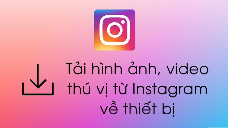 Lưu hình ảnh từ Instagram