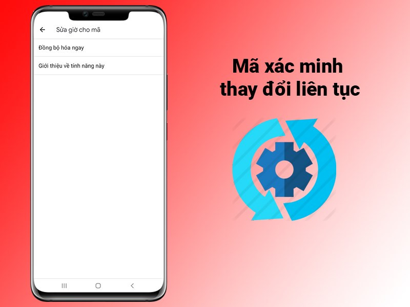 Mã xác minh thay đổi liên tục bạn không phải ghi nhớ