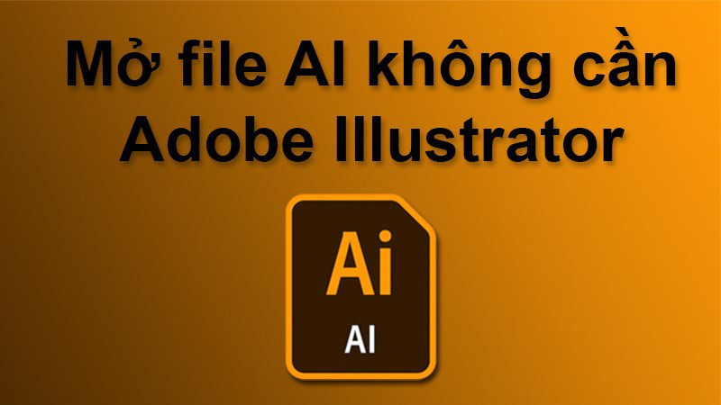 Mở file AI bằng Google Drive