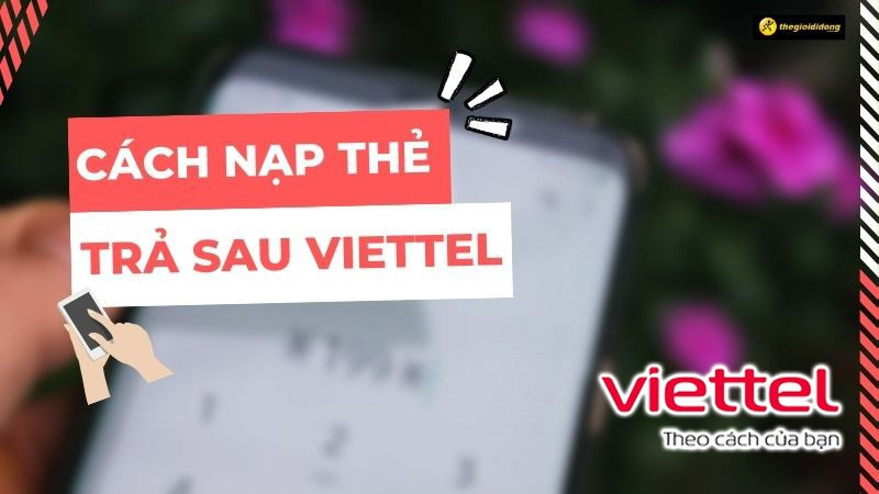 Nạp tiền điện thoại trả sau Viettel