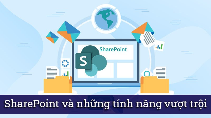 SharePoint là gì? Khám phá sức mạnh quản lý tài liệu hàng đầu