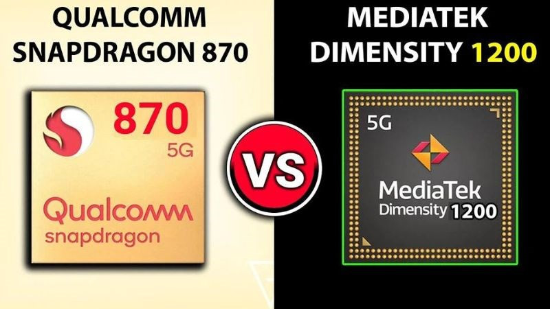 So sánh chip MediaTek Dimensity 1200 và Snapdragon 870