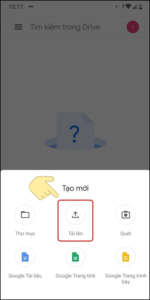 Tải tệp lên Google Drive trên điện thoại