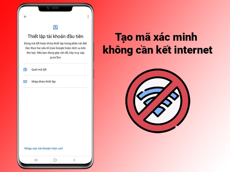 Tạo mã xác minh mà không cần kết internet