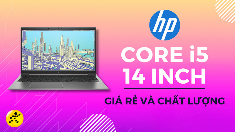 Top laptop HP core i5 14 inch giá rẻ