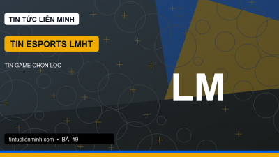 Esports LMHT: đọc cấm chọn để hiểu kế hoạch của hai đội