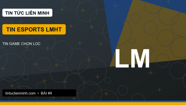 Esports LMHT: đọc cấm chọn để hiểu kế hoạch của hai đội